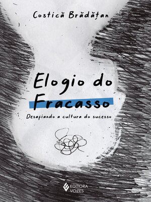 cover image of Elogio do fracasso